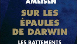 Sur les épaules de Darwin : les battements du temps