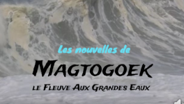 Les nouvelles de Magtogoek #13