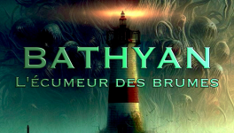 Bathyan : l'écumeur des brumes - S01E11