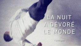 La nuit a dévoré le monde
