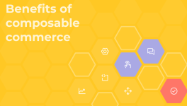 Quick Wins: The Short-Term Advantages of Composable Commerce