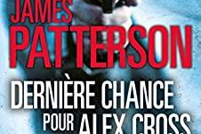 Dernière chance pour Alex Cross(Alex Cross #22)by James Patterson