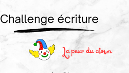 Challenge écriture - La peur du clown