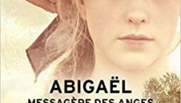 Abigaël (Messagère des anges #3) by Marie-Bernadette Dupuy