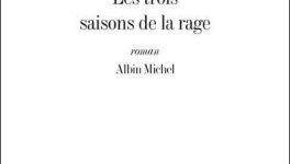 Les trois saisons de la rage