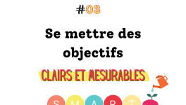 Se fixer des objectifs clairs et cohérents