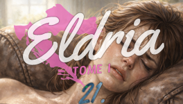 Eldria I : 21 · Le monde des adultes