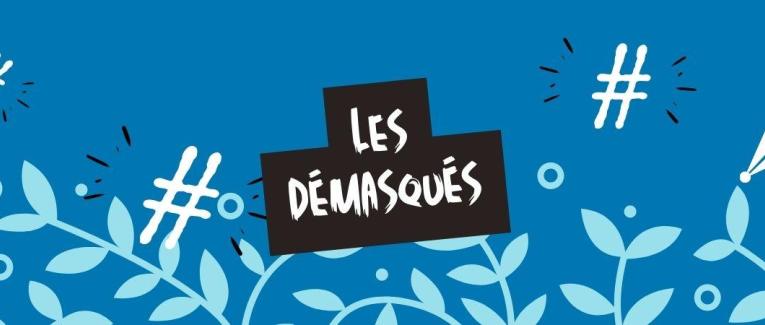 Les démasqués