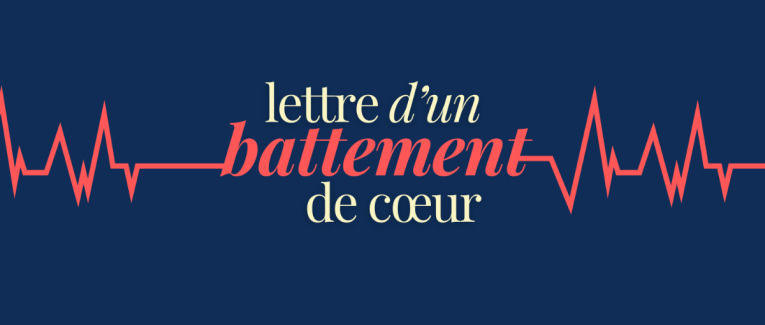 Lettre d'un battement de cœur