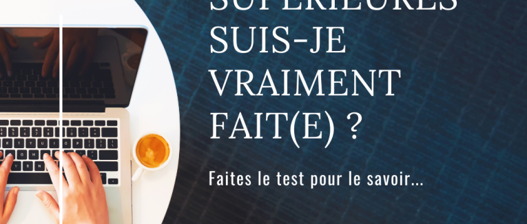 Quelles études supérieures sont faites pour moi ?Faites le test pour le savoir !