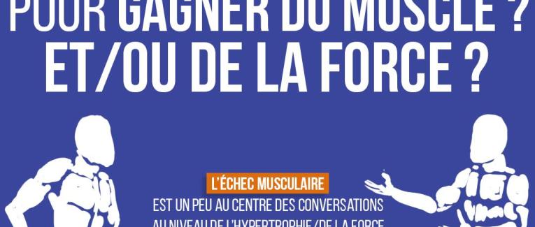 Doit-on aller proche de l'échec pour gagner du muscle et/ou de la force ?