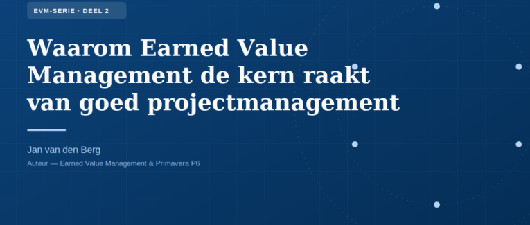 De tien pijlers van Earned Value Management — Deel 3