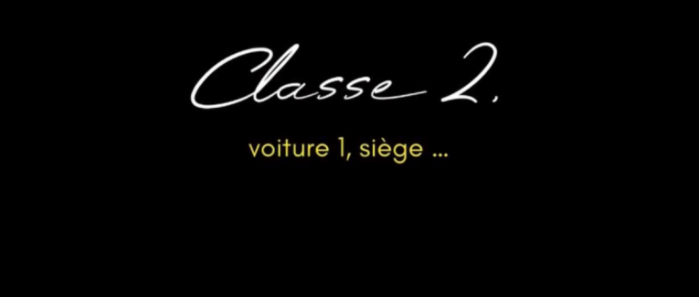 Classe 2,voiture 1, siège ...