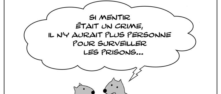 Mensonge et prisons