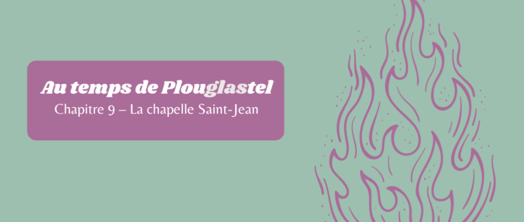 Chapitre 9 - Que se passe-t-il à la chapelle Saint-Jean?