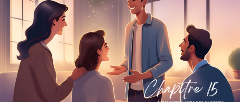 Chapitre 15 : Rencontre avec les parents