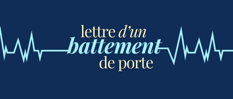 Lettre d'un battement de porte