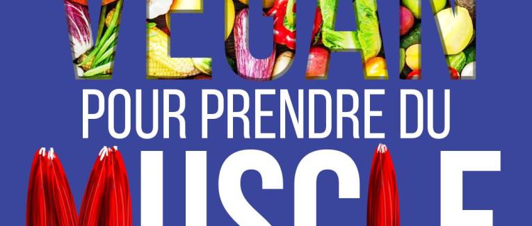 Les problèmes des vegan pour prendre du muscle