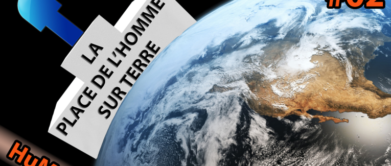 La place de l'Homme sur Terre