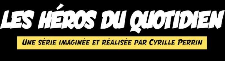 Les Héros du Quotidien, Episode 1