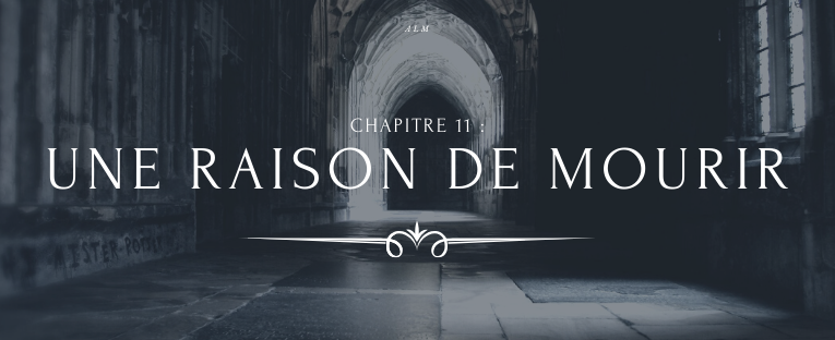 A la Moldue - Chapitre 11 : Une raison de mourir
