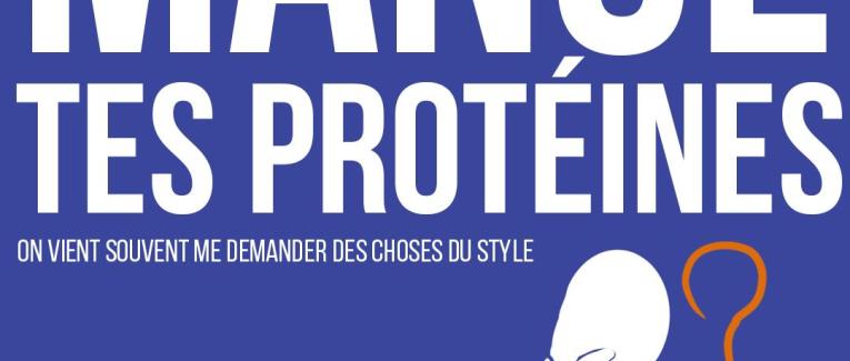 Mange tes protéines