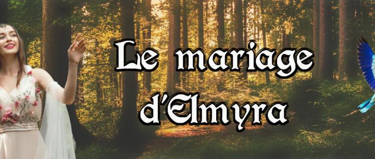 Le mariage d'Elmyra
