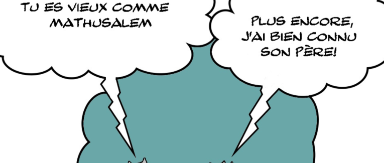 Plus vieux que mathusalem