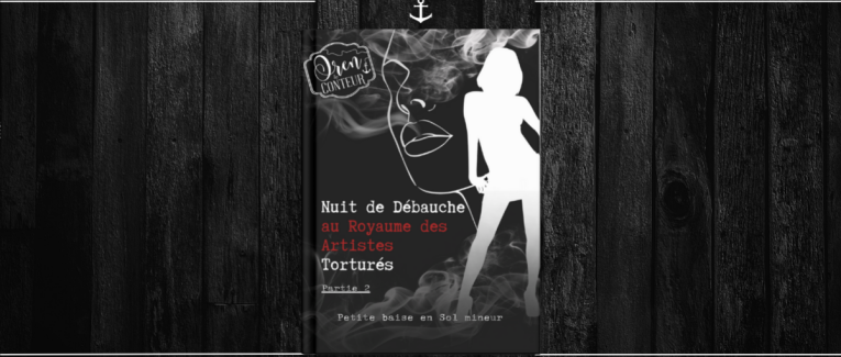 II - Nuit de débauche au royaume des artistes torturés