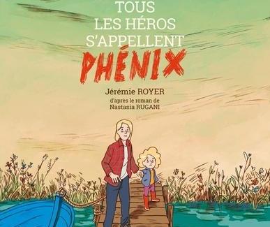 Tous les héros s'appellent Phénix