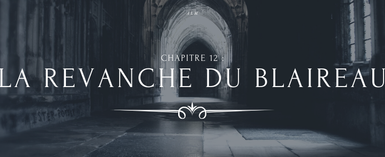 A la Moldue - Chapitre : La revanche du blaireau