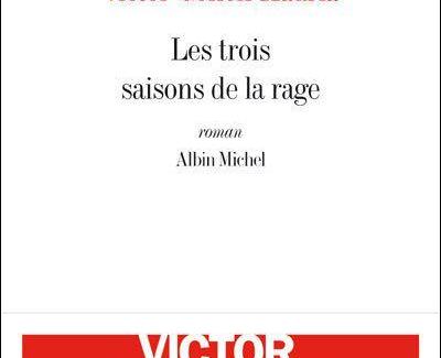 Les trois saisons de la rage