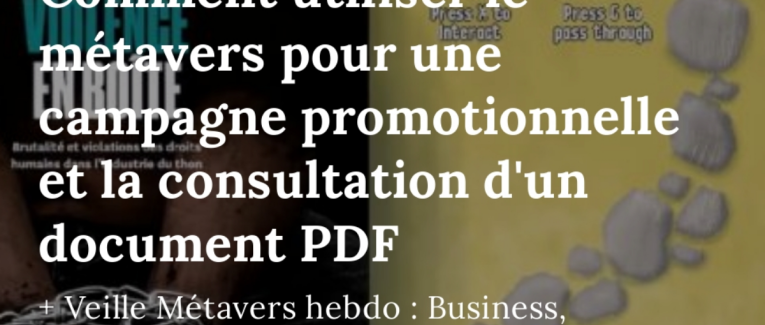 Comment utiliser le métavers pour une campagne promotionnelle et la consultation d'un document PDF