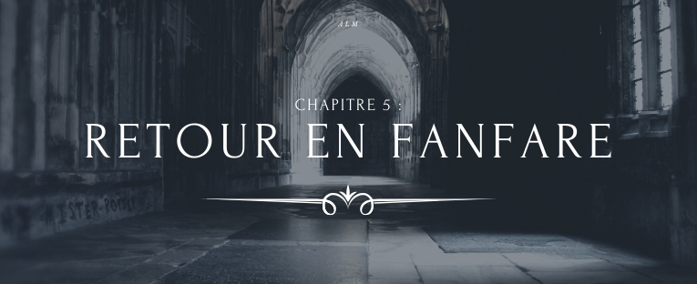 A la Moldue - Chapitre 5 : Retour en fanfare