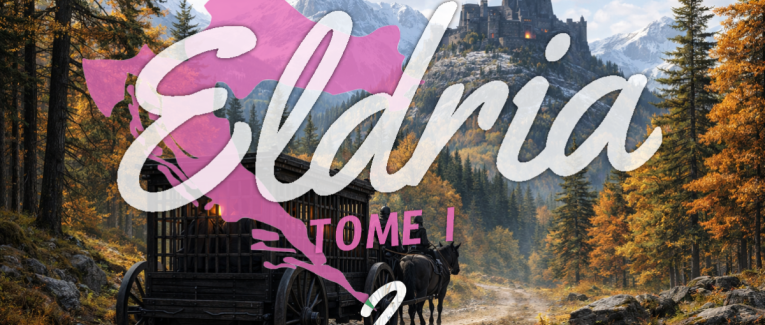 Eldria I : 2 · Le fort noir