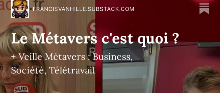 Le Métavers c'est quoi ? + Veille Métavers : Business, Société, Télétravail