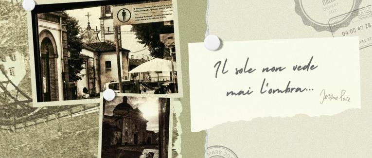 Il sole non vede mai l'ombra... (Fr./It./Eng.)