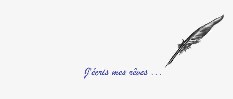 J'écris...