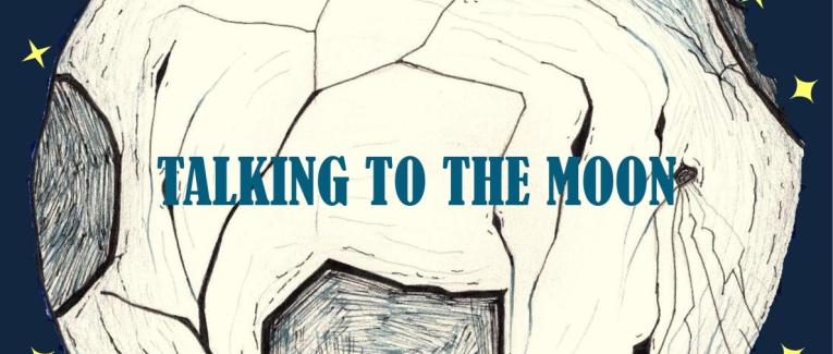 Talking to the Moon