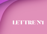 LETTRE N°1