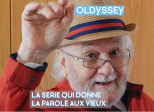 OLDYSSEY : la série qui donne la parole aux vieux