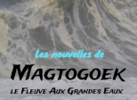 Les nouvelles de Magtogoek #3