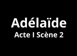 Acte I Scène 2