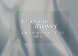 RÉFLEXIONS D'IMPACT - Relation à distance = échec assuré ?