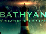 Bathyan : l'écumeur des brumes - S01E05