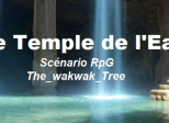 Le temple de l'eau (4/5) - Description des salles (finalisé ! )
