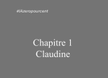 Chapitre 1: Claudine