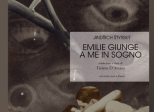 EMILIE GIUNGE A ME IN SOGNO di Jindrich Styrsky