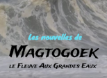 Les Nouvelles de Magtogoek #2
