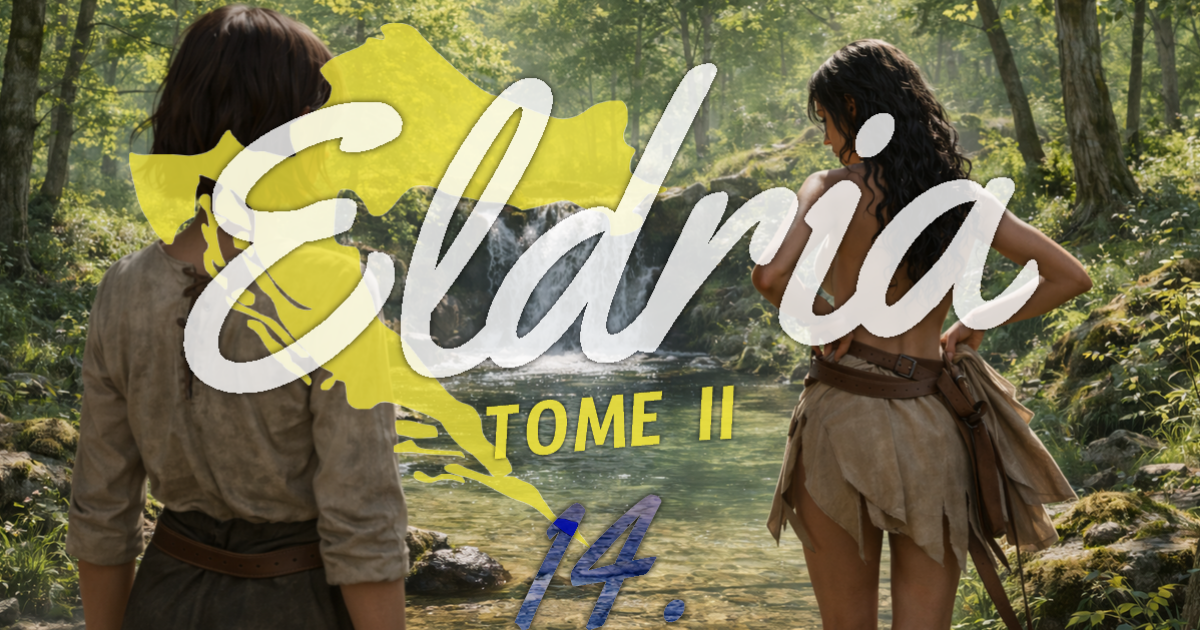 Eldria II : 14 · La fille du sud